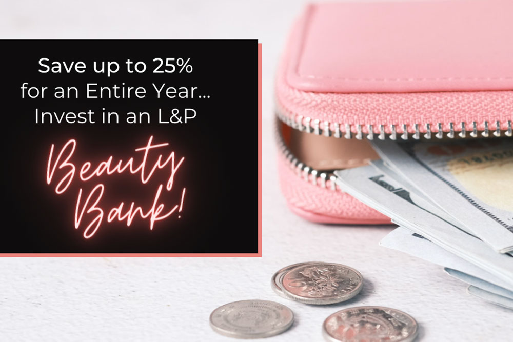 Save With An L&P Beauty Bank