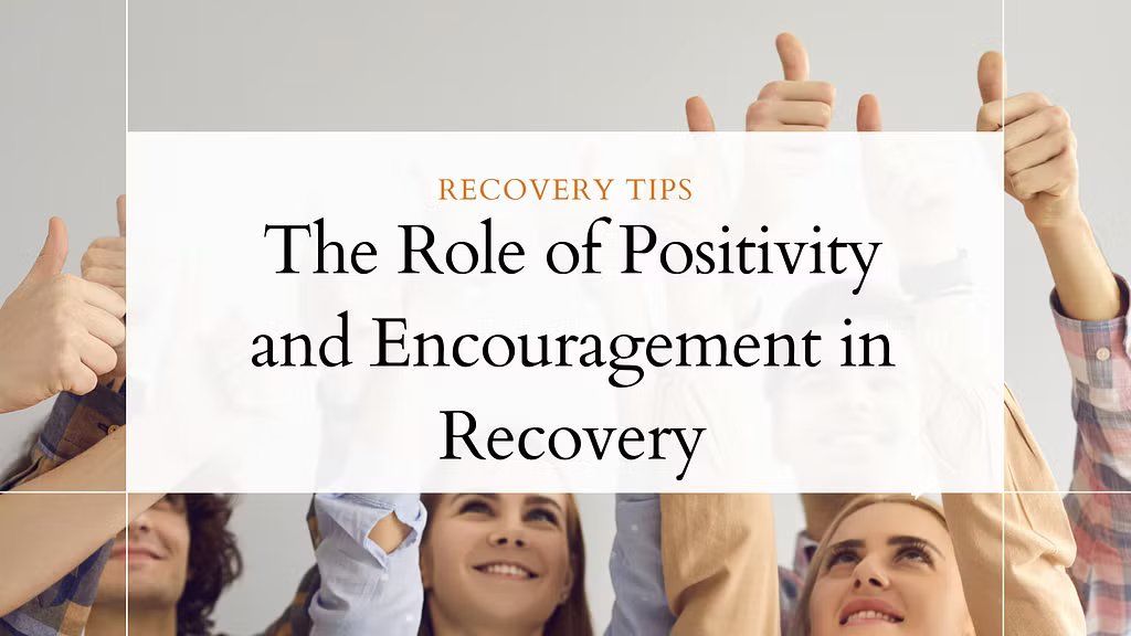 The Role of Positivity and Encouragement
