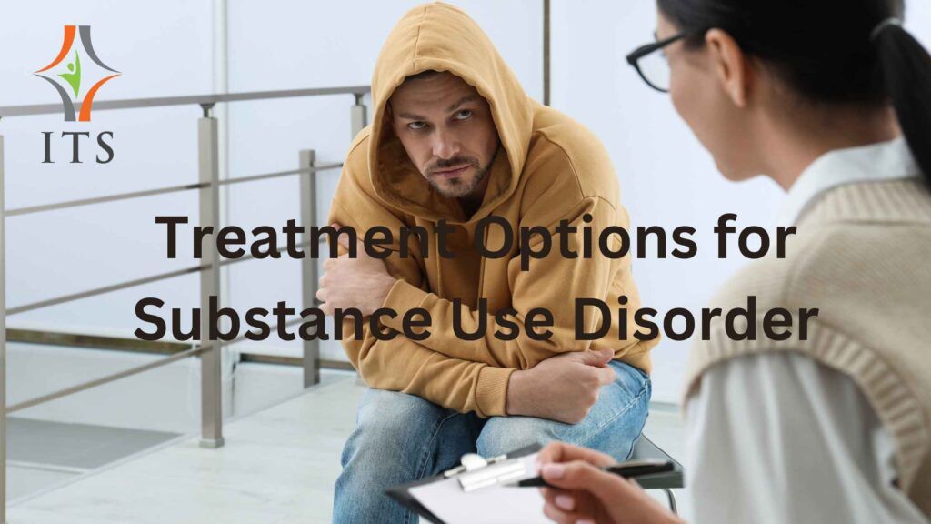 treatment options for substance use disorder