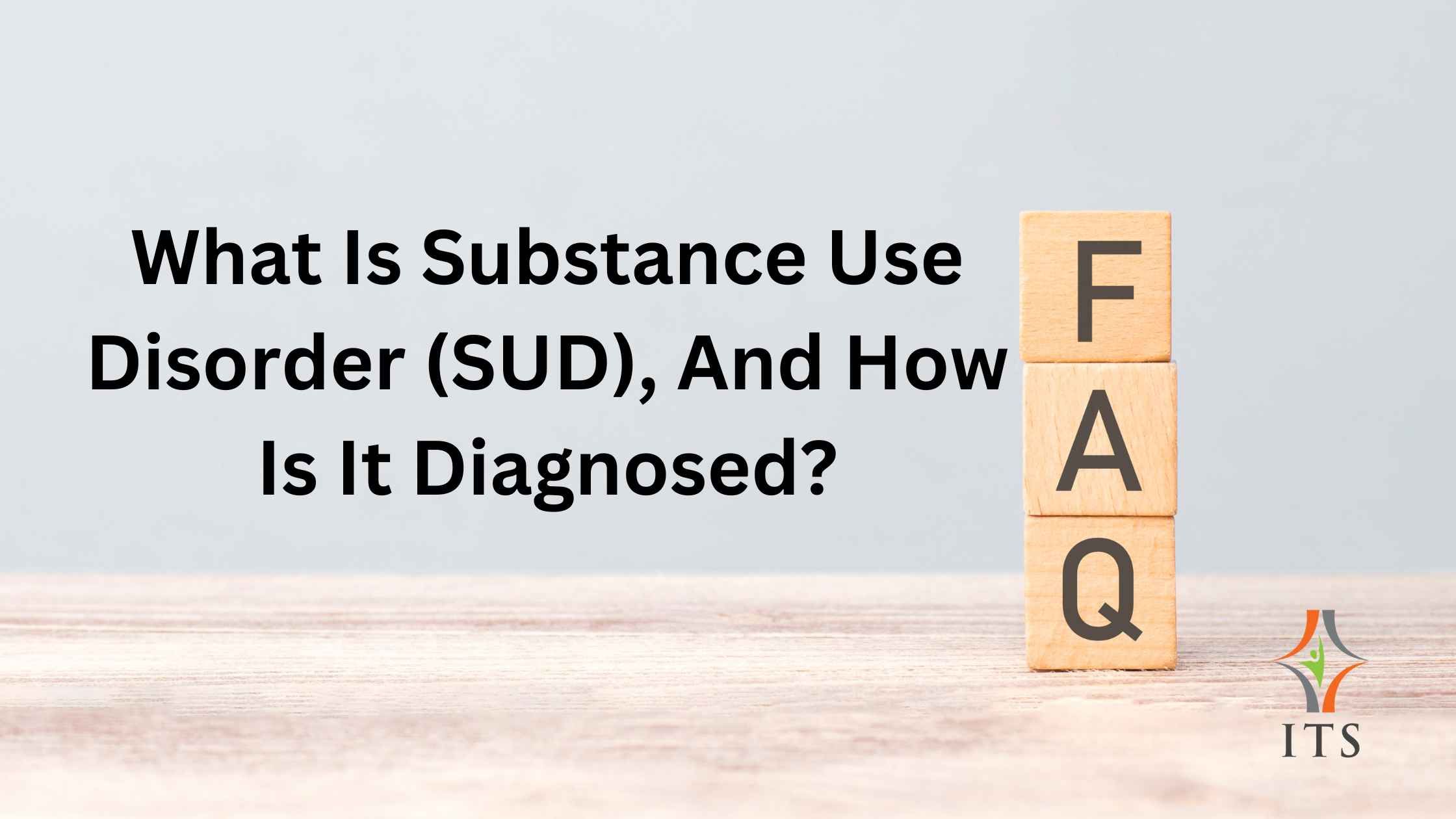 What Is Substance Use Disorder?