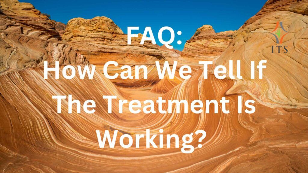 How Can We Tell If The Treatment Is Working